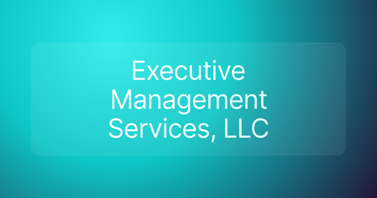 Executive Management Services, LLC