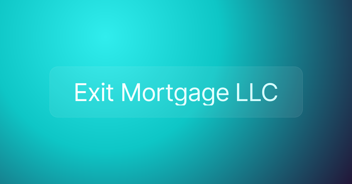 Exit Mortgage LLC
