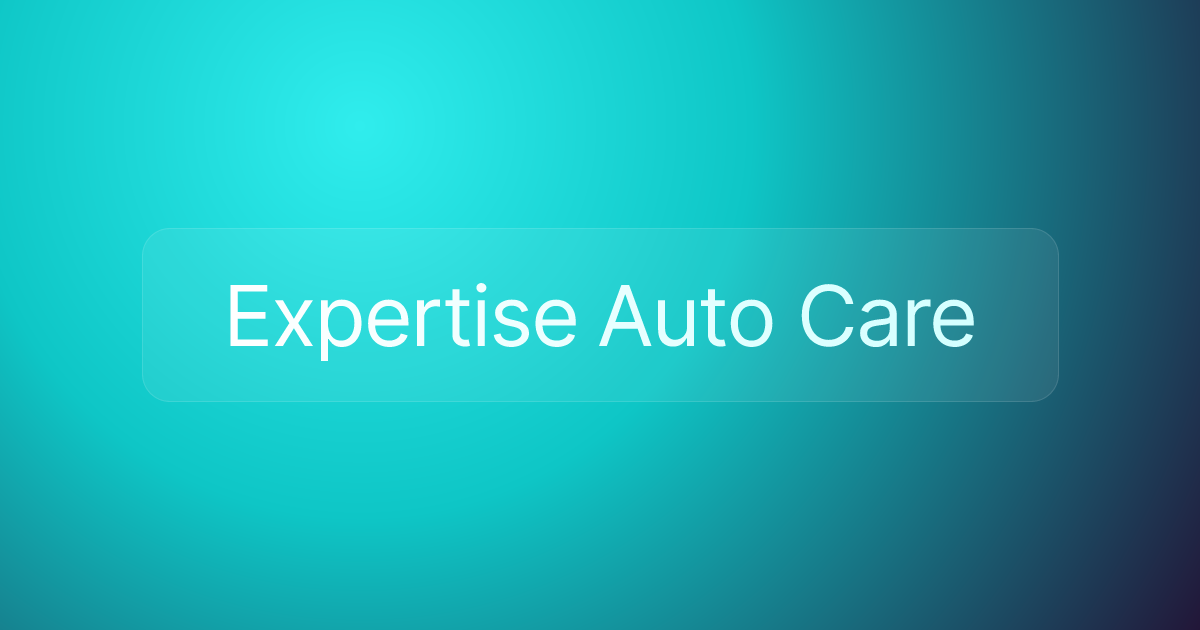 Expertise Auto Care