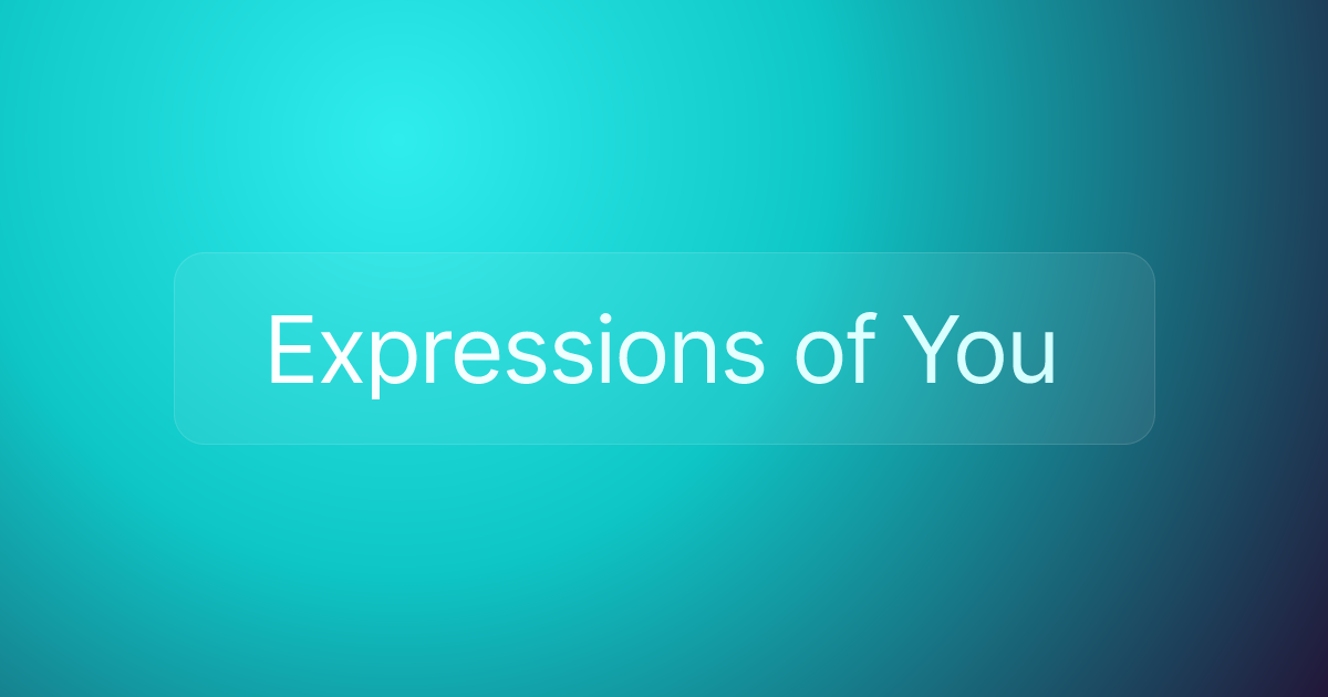 Expressions of You