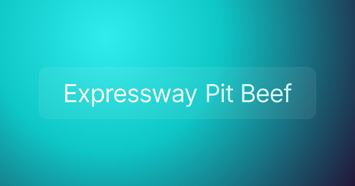 Expressway Pit Beef