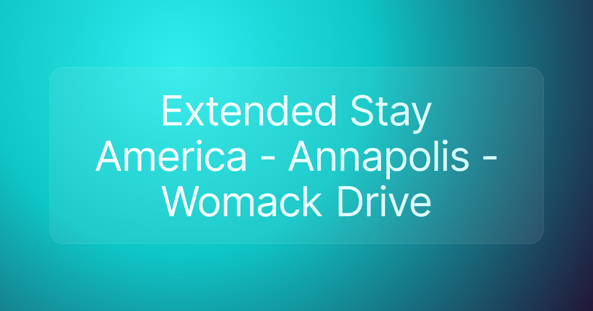 Extended Stay America - Annapolis - Womack Drive