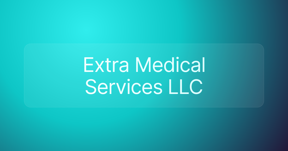 Extra Medical Services LLC