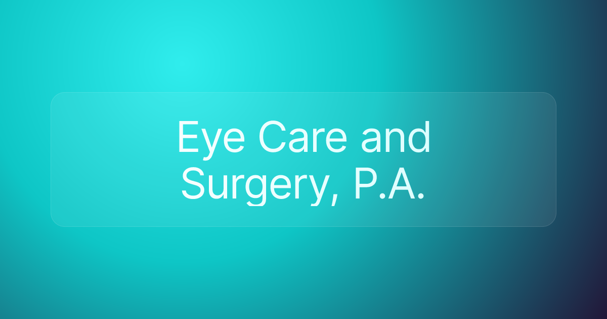 Eye Care and Surgery, P.A.