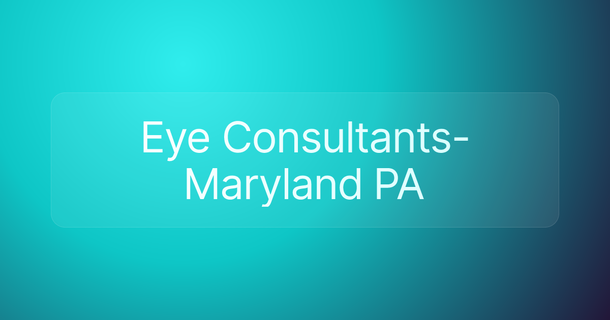 Eye Consultants-Maryland PA