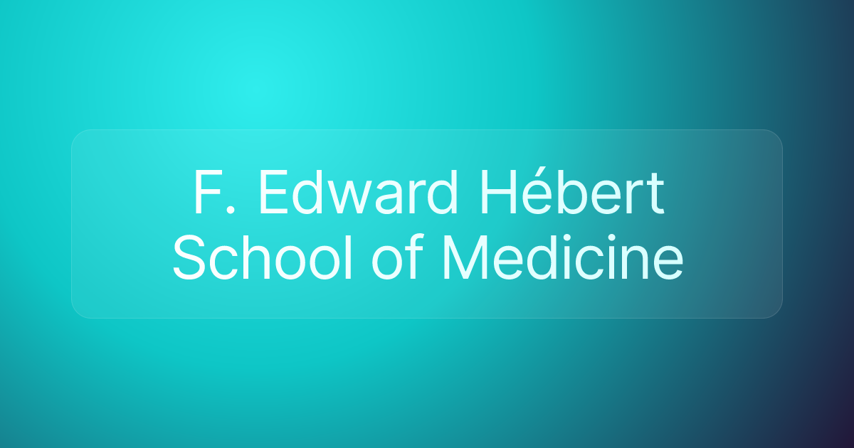 F. Edward Hébert School of Medicine