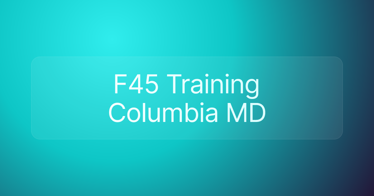 F45 Training Columbia MD