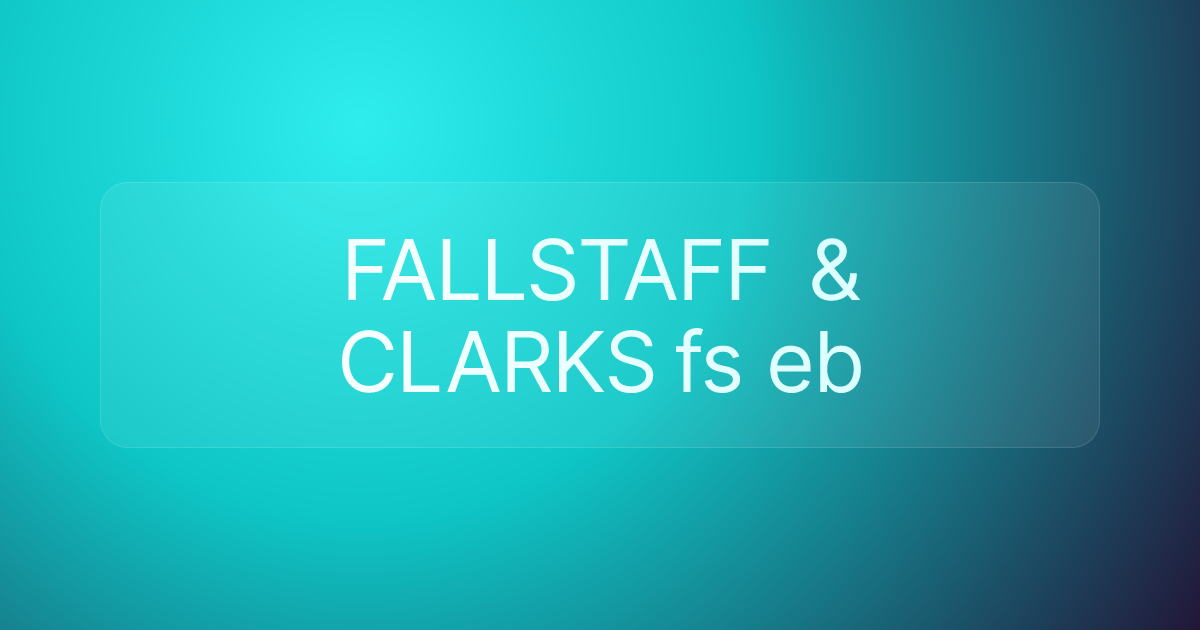 FALLSTAFF & CLARKS fs eb