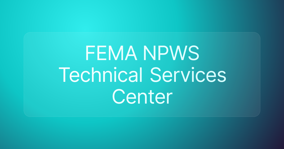 FEMA NPWS Technical Services Center