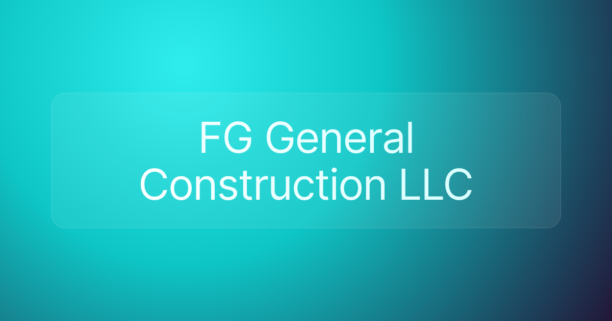 FG General Construction LLC