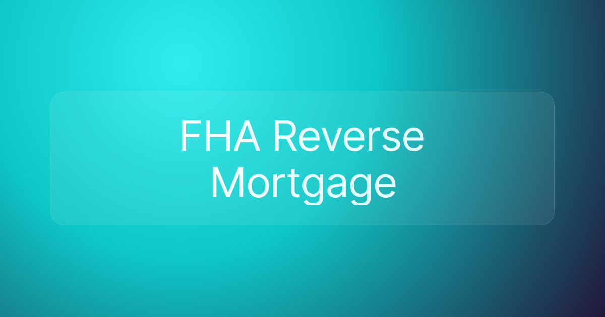 FHA Reverse Mortgage