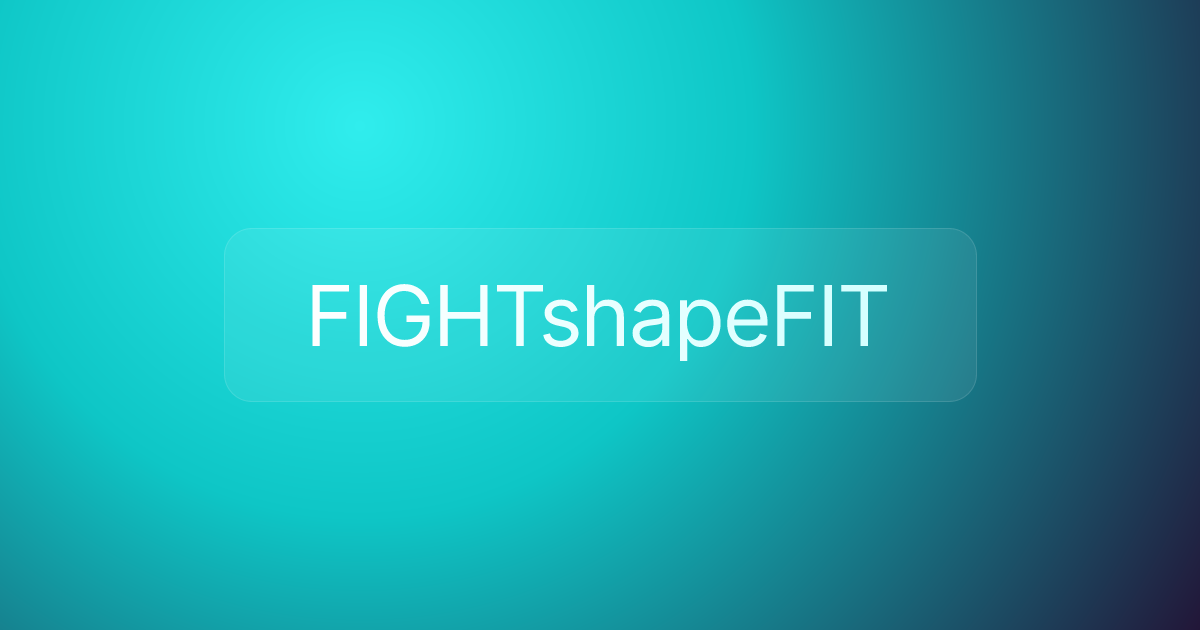 FIGHTshapeFIT