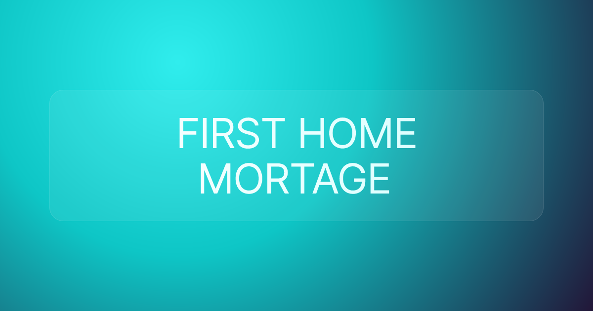 FIRST HOME MORTAGE