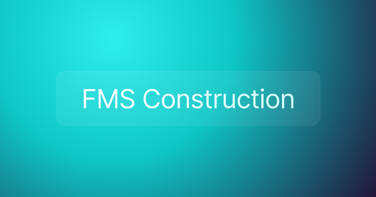 FMS Construction