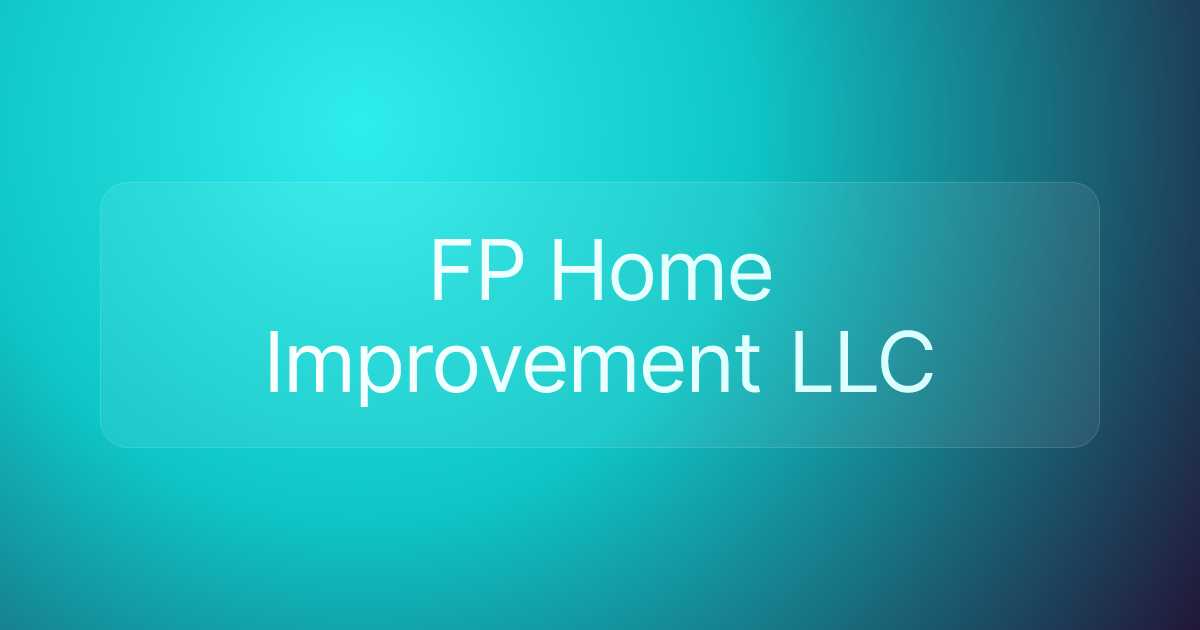 FP Home Improvement LLC