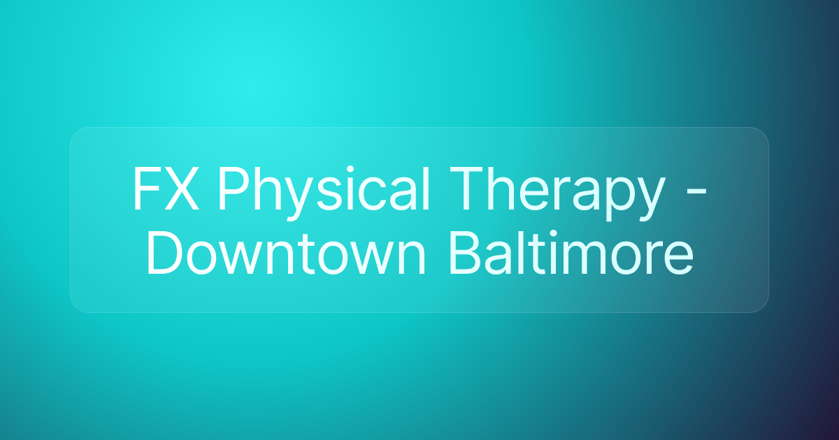 FX Physical Therapy - Downtown Baltimore