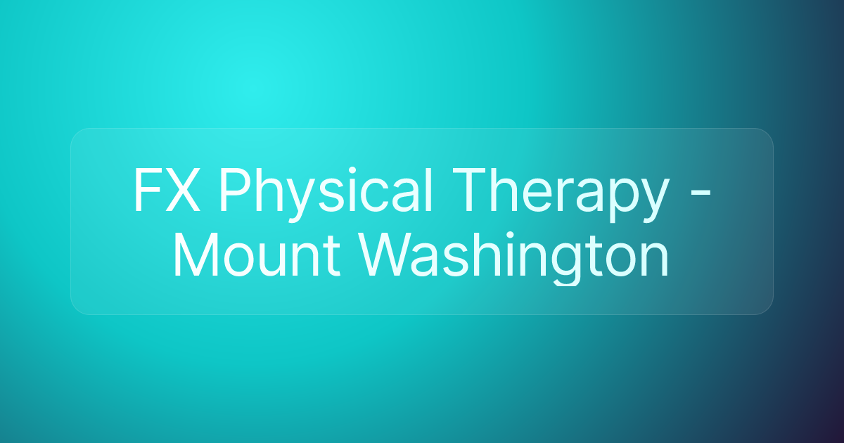 FX Physical Therapy - Mount Washington
