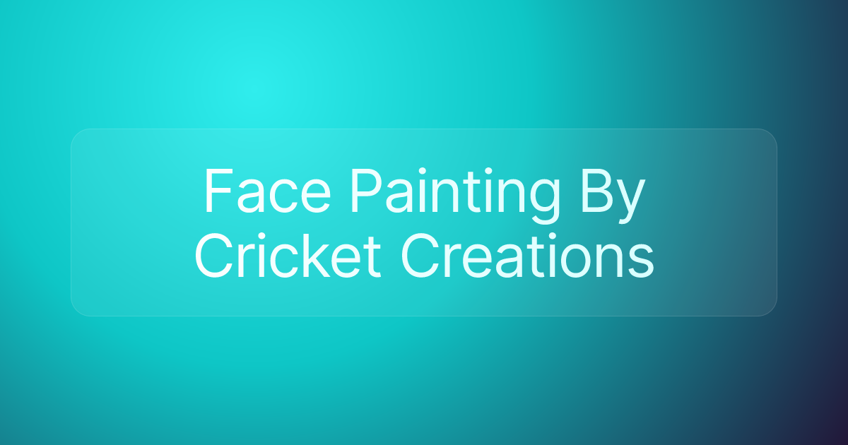 Face Painting By Cricket Creations