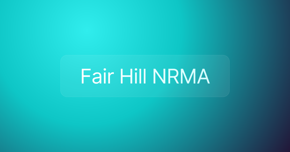 Fair Hill NRMA