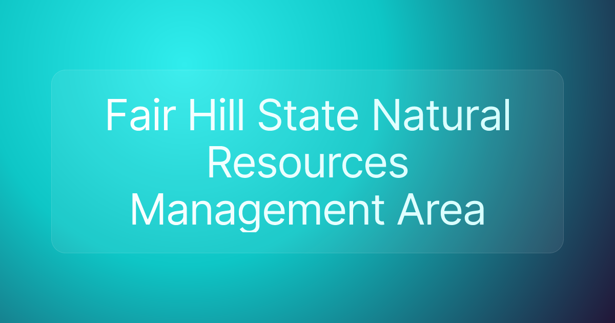 Fair Hill State Natural Resources Management Area
