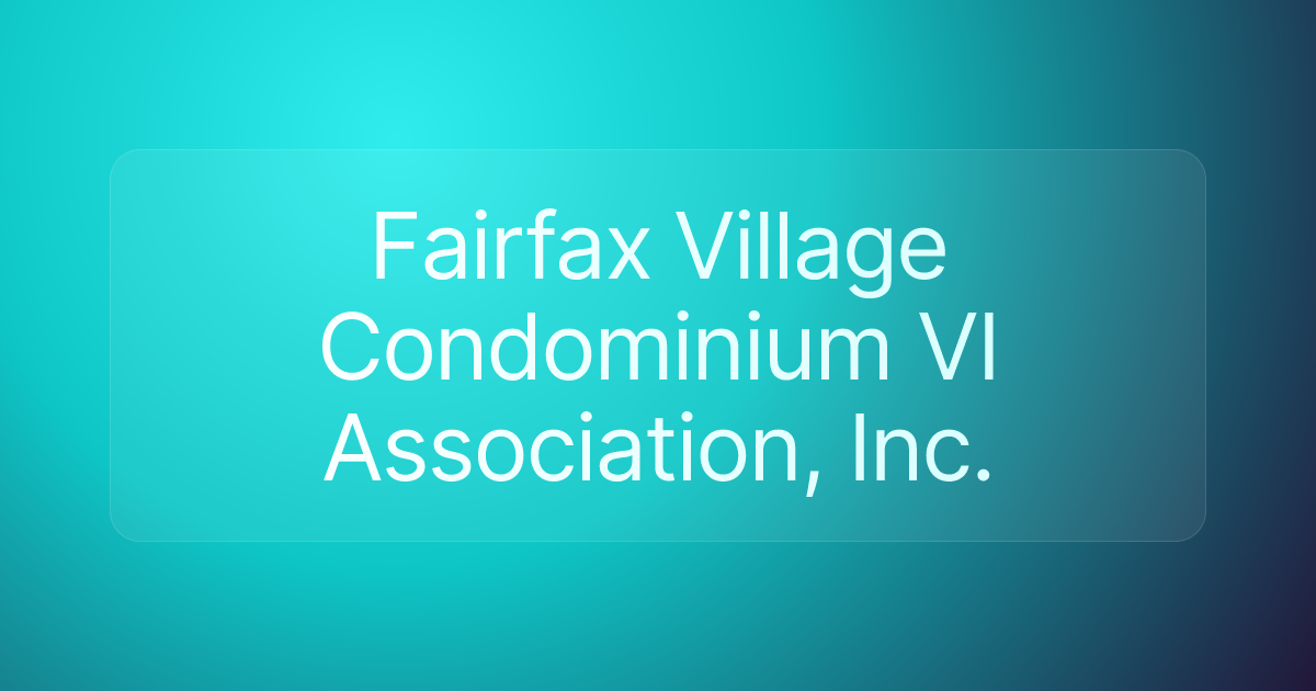 Fairfax Village Condominium VI Association, Inc.