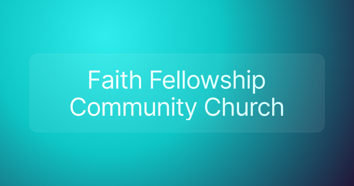 Faith Fellowship Community Church