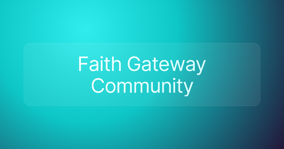 Faith Gateway Community