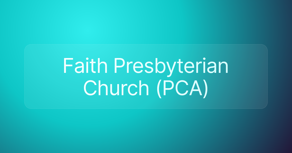 Faith Presbyterian Church (PCA)