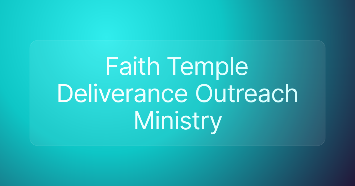 Faith Temple Deliverance Outreach Ministry