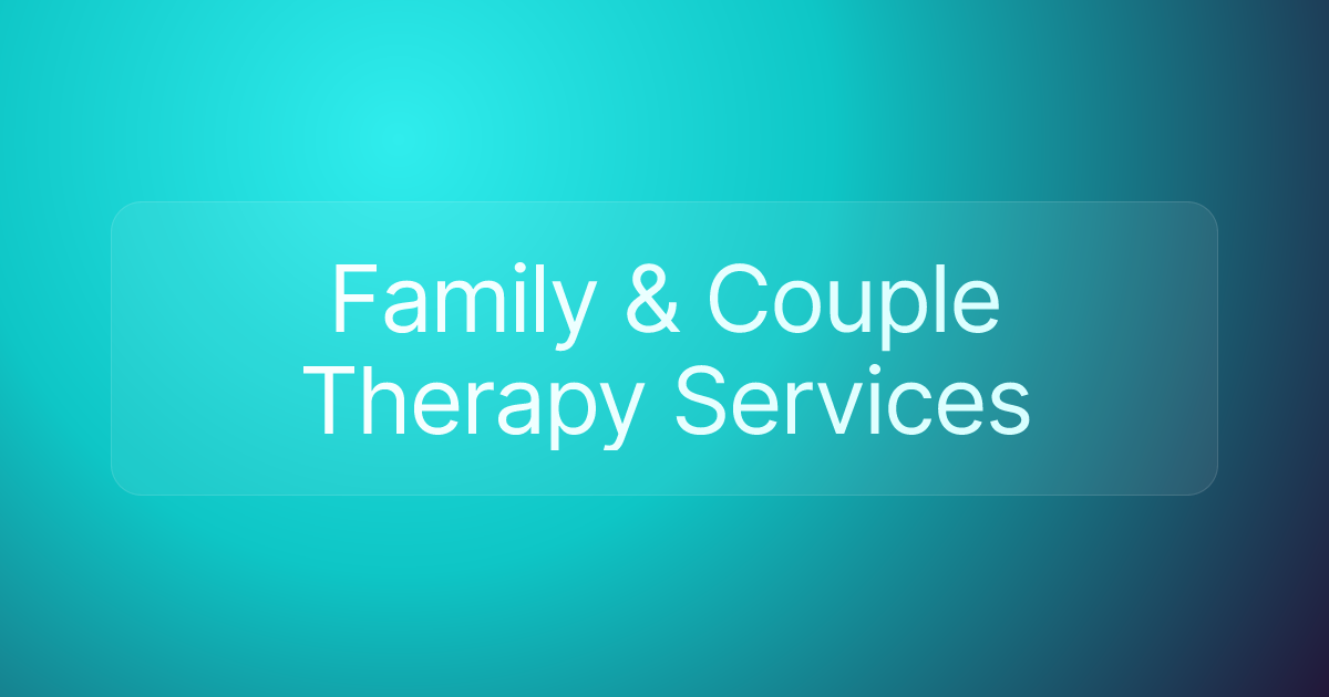 Family & Couple Therapy Services