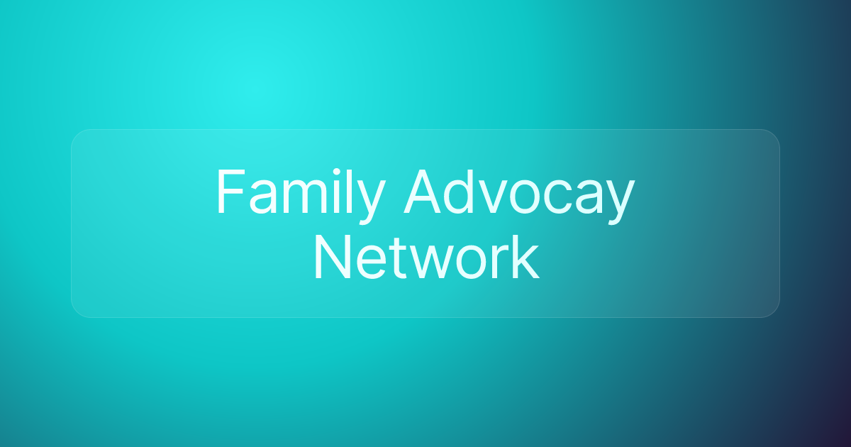 Family Advocay Network