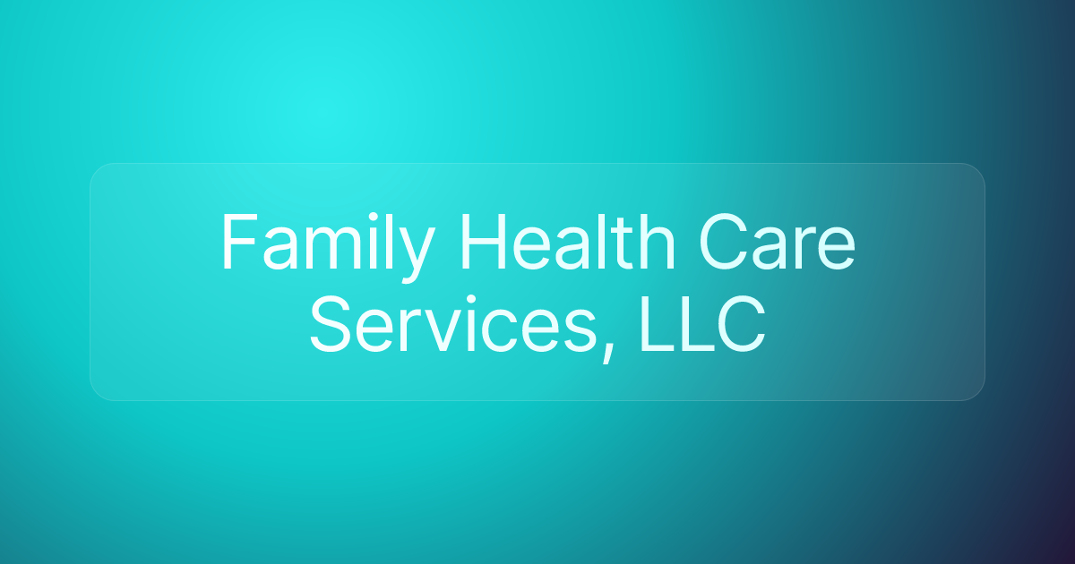 Family Health Care Services, LLC