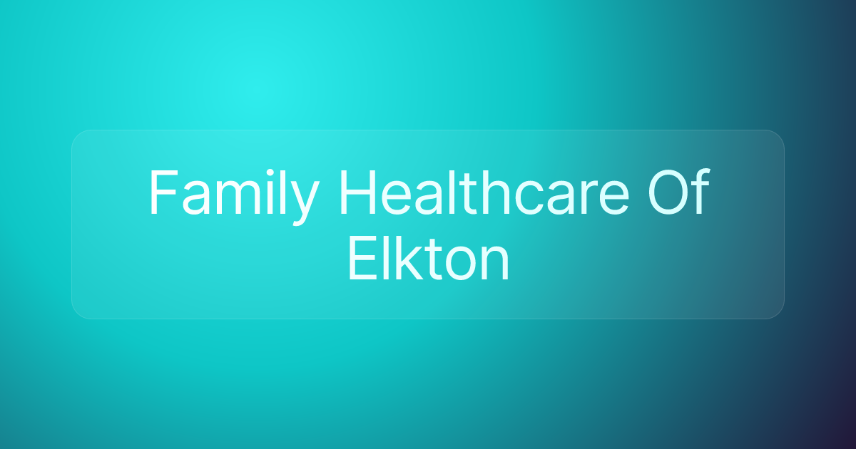 Family Healthcare Of Elkton