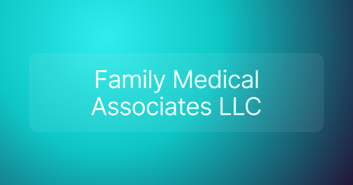 Family Medical Associates LLC