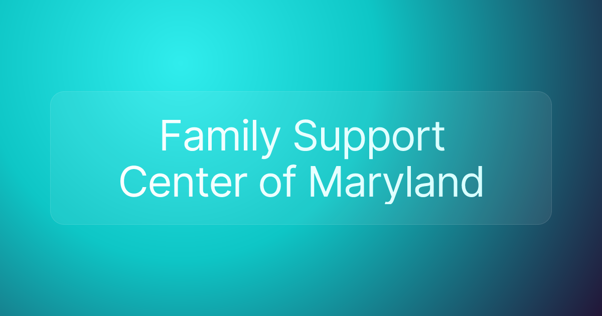 Family Support Center of Maryland