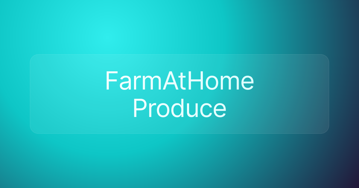 FarmAtHome Produce