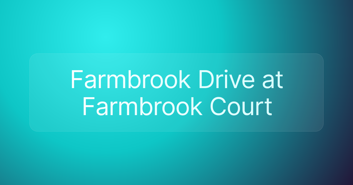 Farmbrook Drive at Farmbrook Court