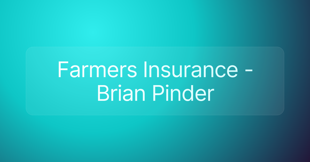 Farmers Insurance - Brian Pinder