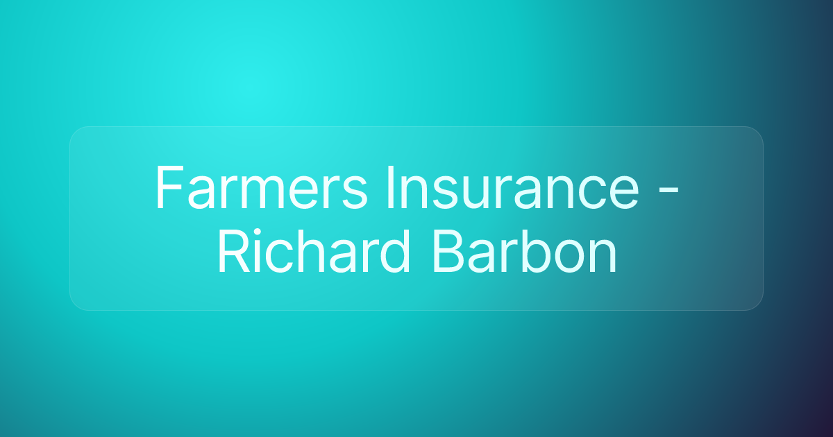 Farmers Insurance - Richard Barbon