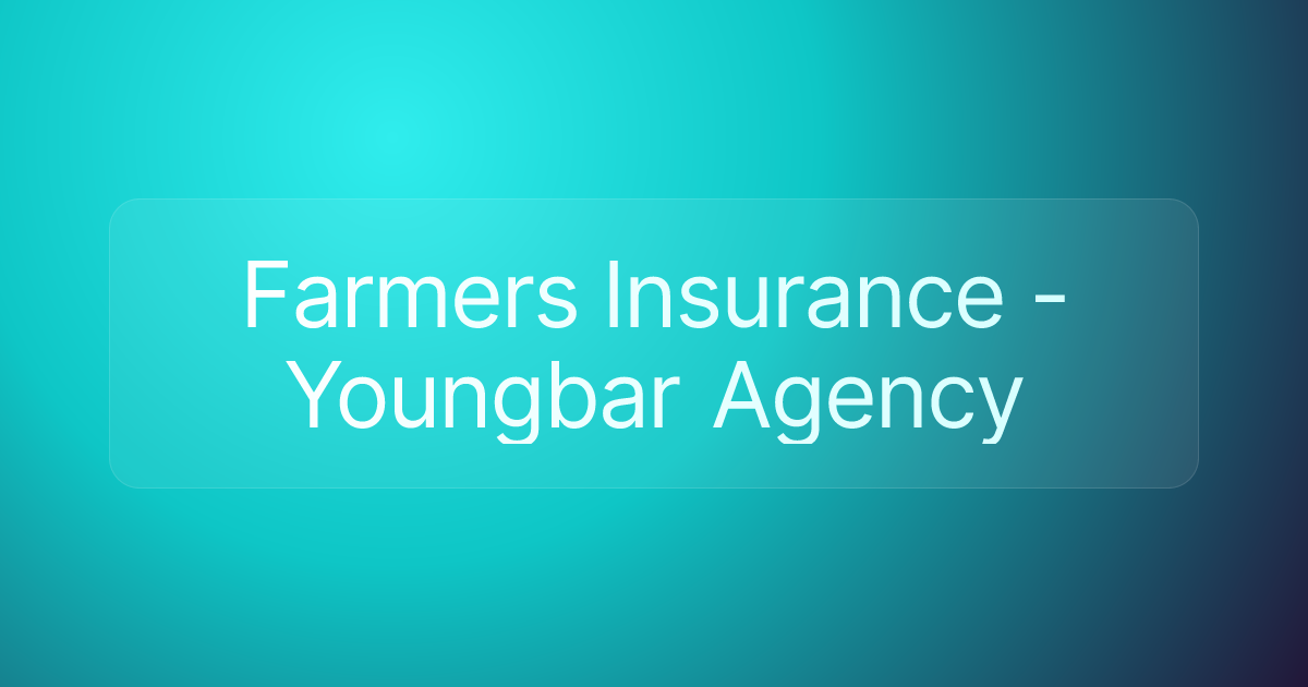 Farmers Insurance - Youngbar Agency
