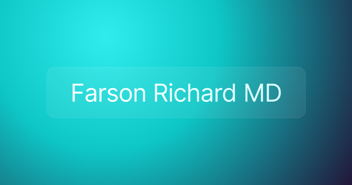 Farson Richard MD