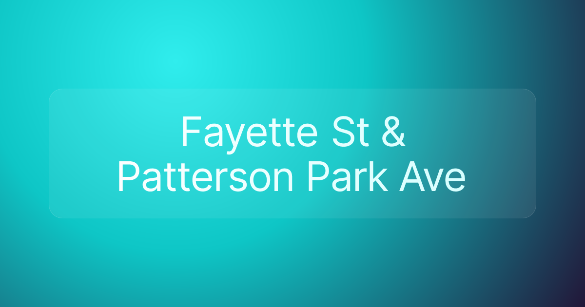 Fayette St & Patterson Park Ave