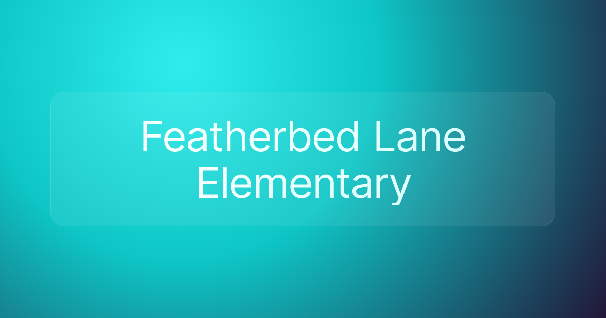 Featherbed Lane Elementary