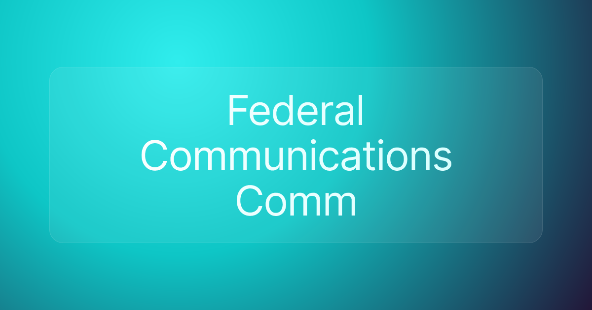 Federal Communications Comm