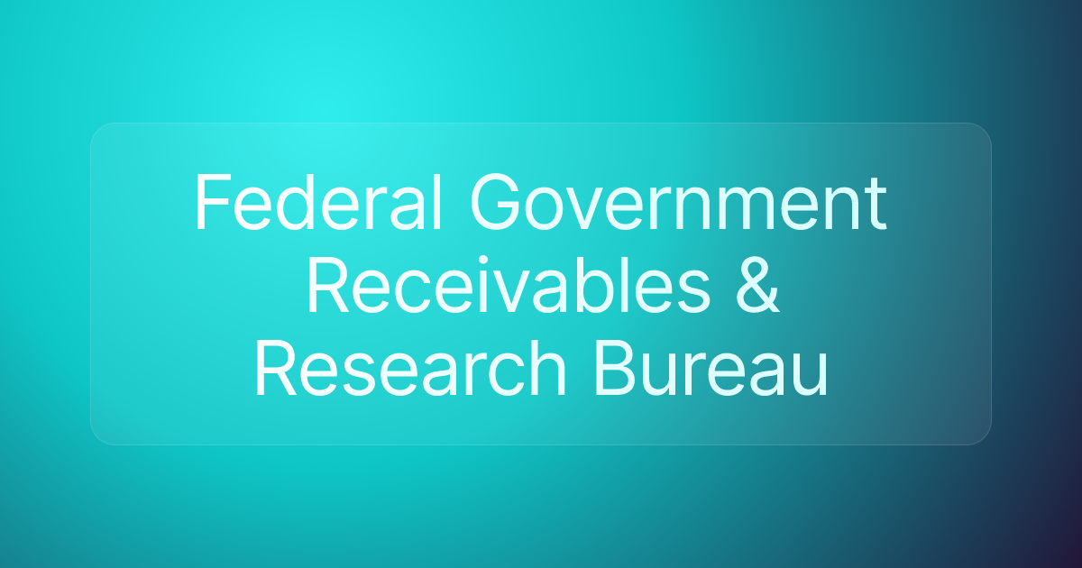 Federal Government Receivables & Research Bureau