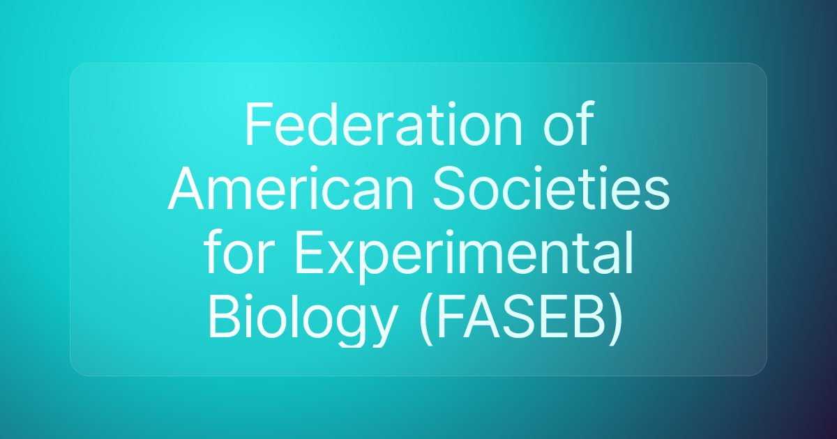 Federation of American Societies for Experimental Biology (FASEB)