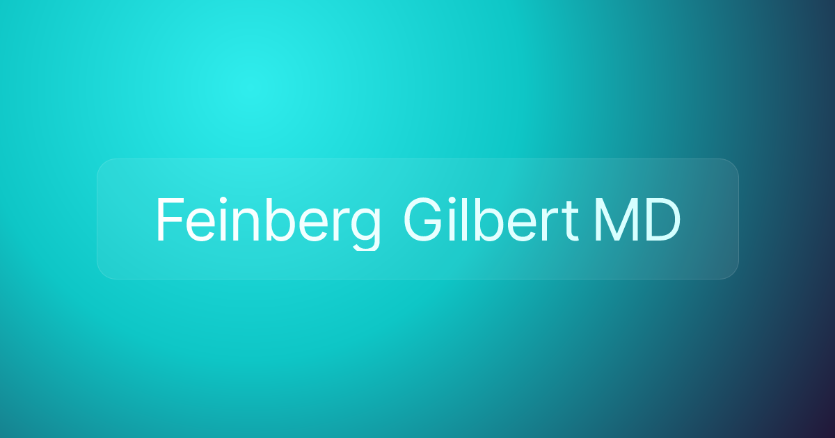 Feinberg Gilbert MD