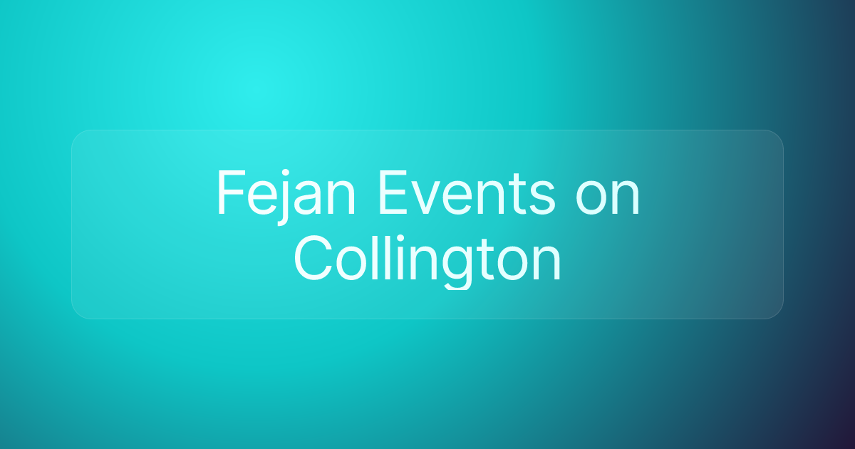 Fejan Events on Collington