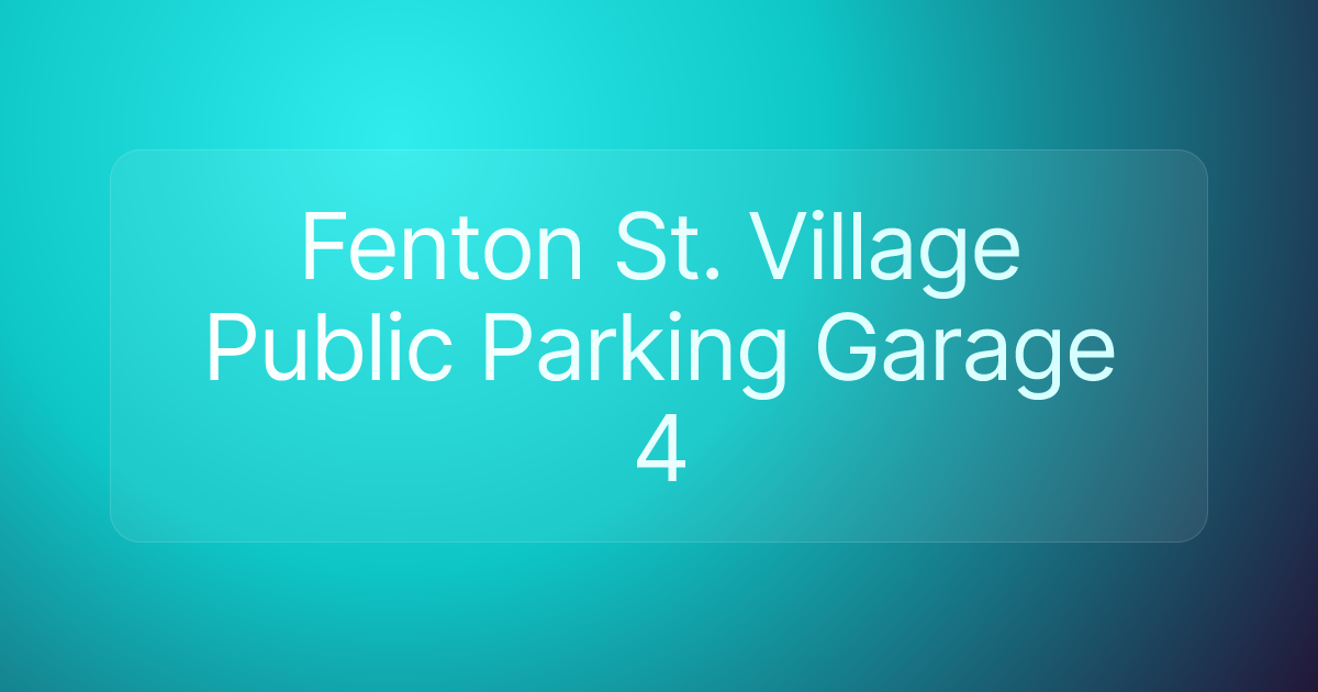 Fenton St. Village Public Parking Garage 4