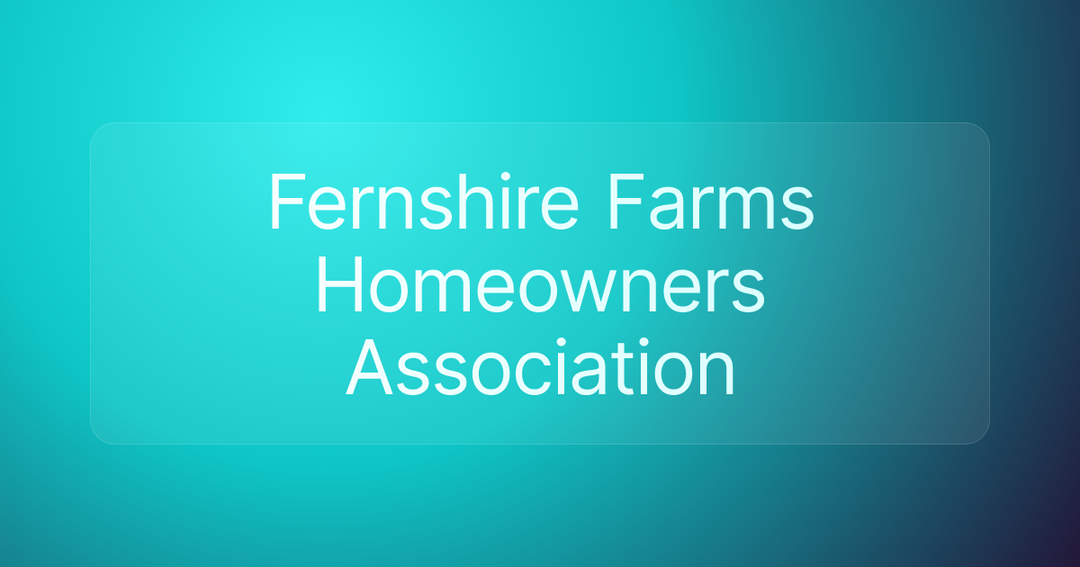 Fernshire Farms Homeowners Association